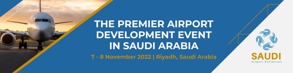 Saudi Airport Exhibition, November 7th and 8th, Riyadh, Saudi Arabia